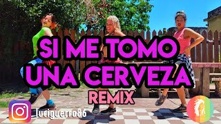 SI ME TOMO UNA CERVEZA ( Remix ) - Alan Gomez, Migrantes, Alico - Lucía Guerra / ZUMBA / Coreografía