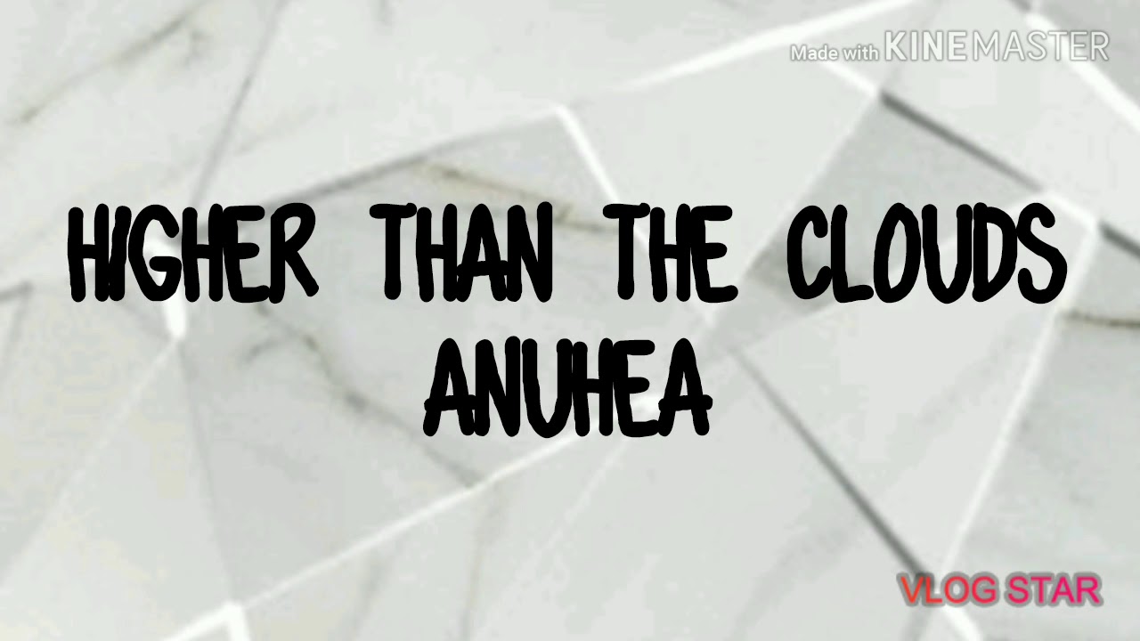 Higher Than The Clouds Lyrics Higher Than The Clouds Lyrics