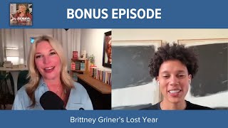 Brittney Griner’s Lost Year