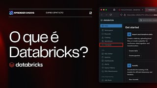 O que é Databricks? | Curso Aprendendo Databricks