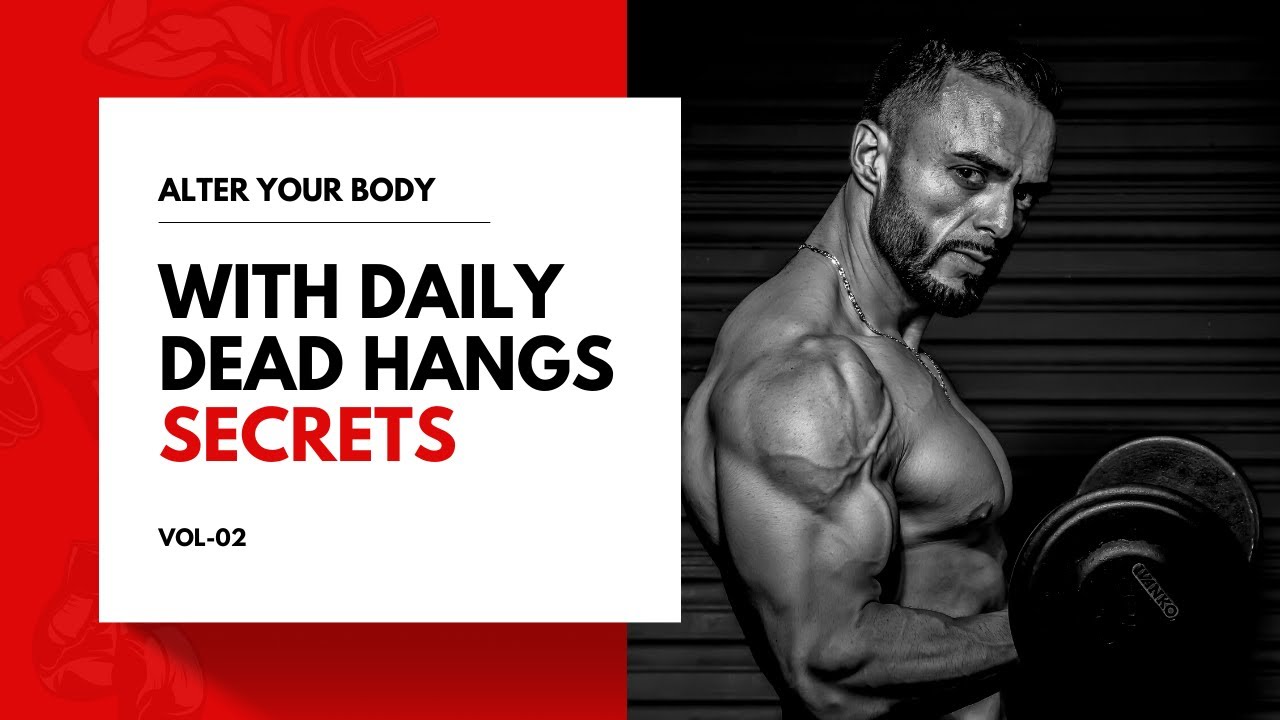 The Incredible Advantages of Dead Hang Exercises: Strength and Relieve ...