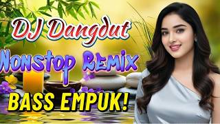 Dj Nonstop Bass Empuk   House Mix Mantap  Enak Saat Santai  Vol 212