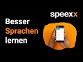 Besser sprachen lernen mit speexx