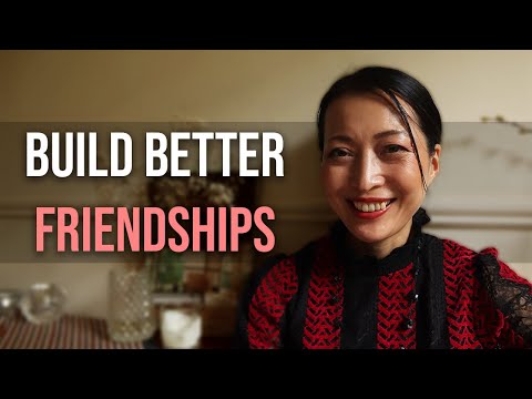 The Secret to Building Long Lasting Friendships