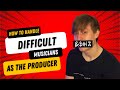 How YOU (The Music Producer) Can Handle Difficult Music Clients
