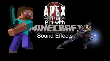Apex Legends but with Minecraft sound effects