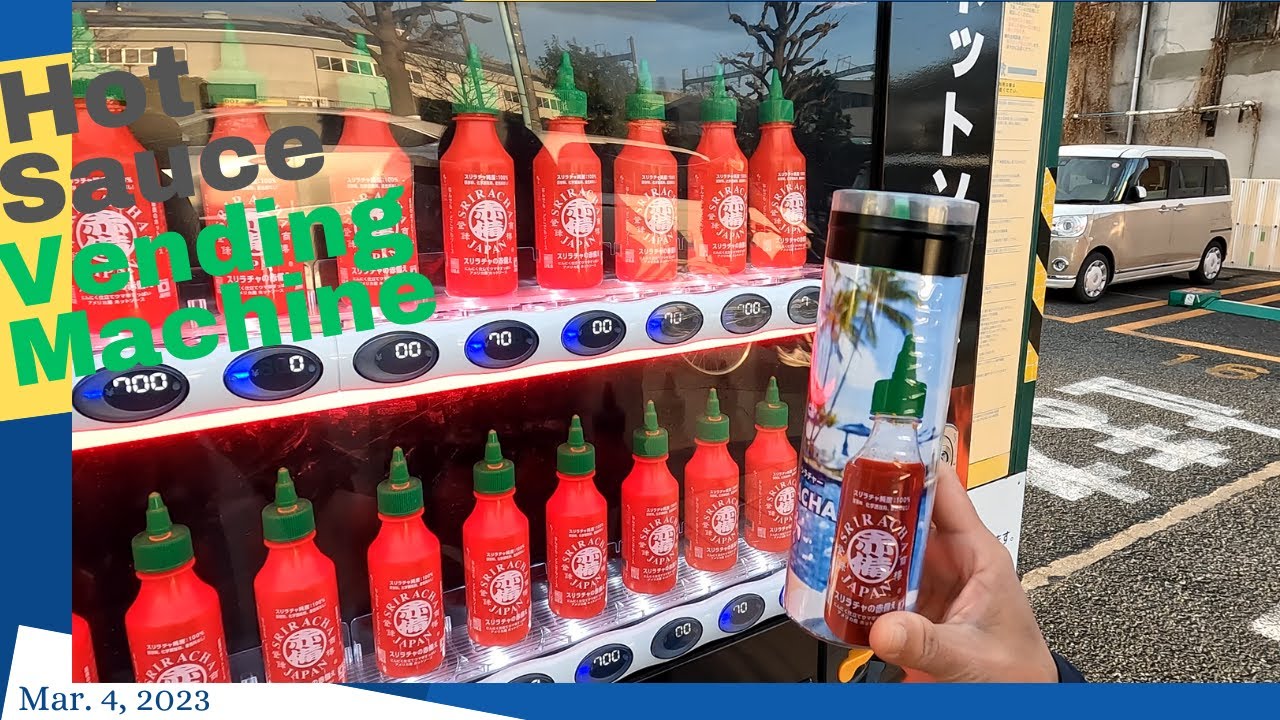 Hot Sauce ( Sriracha スリラチャ ) Vending Machine YouTube