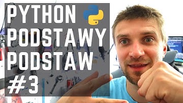 Python podstawy podstaw część 3