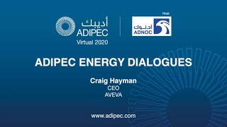 ADIPEC Energy Dialogue with Craig Hayman, CEO, AVEVA screenshot 4