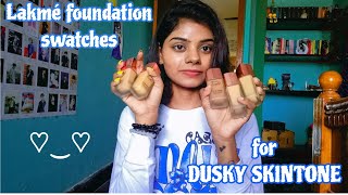 LAKMÉ FOUNDATION SWATCHES FOR DUSKY SKIN TONE + DEMO 🔥❤️ What's my perfect shade ?!!!!