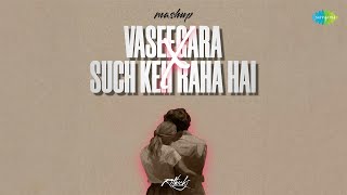 Vaseegara X Such Keh Raha Hai - Mashup | Rithick J | Minnalae, Rehnaa Hai Terre Dil Mein