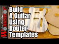 How to Build a Guitar Body Using Templates | Pine Guitar Body