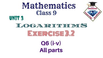 LOGARITHM || Chap 3 || Exercise 3.2 Q6 || 9th Grade Math