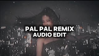 ᴘᴀʟ ᴘᴀʟ ʀᴇᴍɪx 🎧 (ᴀᴜᴅɪᴏ ᴇᴅɪᴛ)