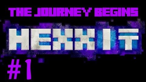 Minecraft: Hexxit Modpack -  Part 1 - The Journey Begins