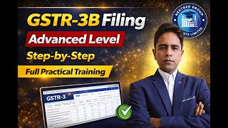 GSTR-3B Filing Advanced Level | Step by Step Practical GST Tutorial