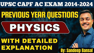 CAPF AC Exam PYQ Marathon Session: Physics | 2014-2024 | Must Watch |