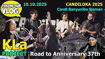 KLA PROJECT PERFORM DI FESTIVAL CANDILOKA 2025 - CANDI BANYUNIBO YOGYAKARTA - PAKDHE SUR VLOG #898