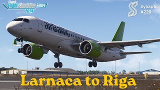 MSFS 2024 | Synaptic A220-300 V1.0.3 | Larnaca to Riga | Full Flight | #msfs2024