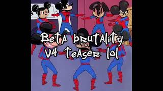 Beta Bruhtality Teaser