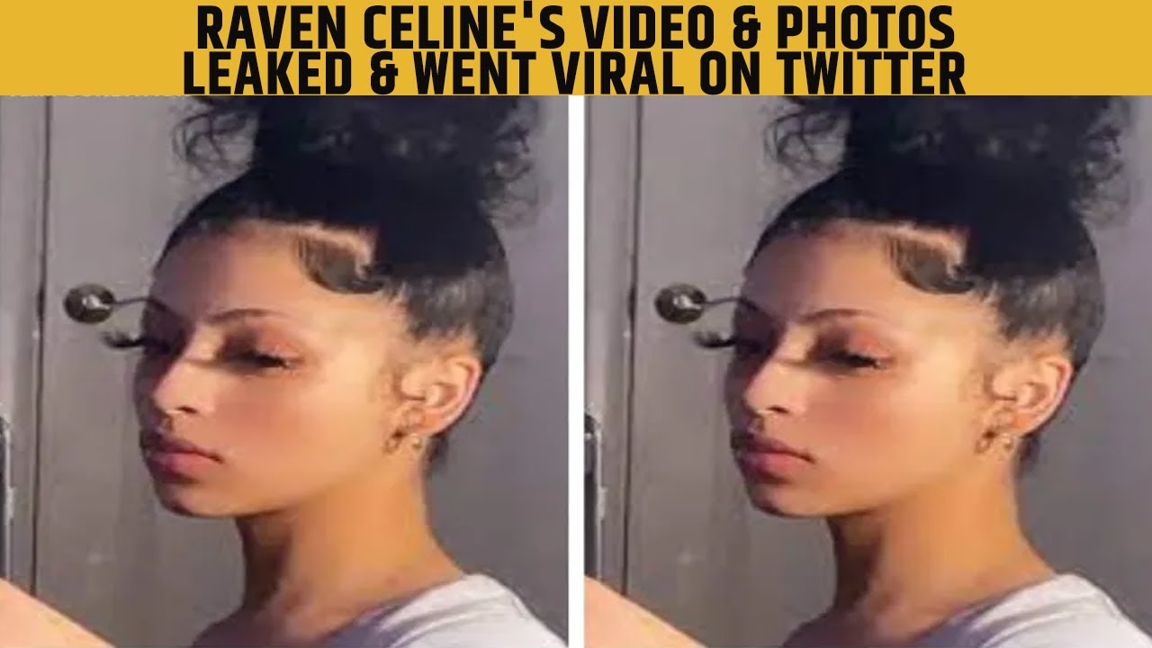 Who Is Raven Celine? Raven Celine's Video & Photos Leaked & Went Viral ...