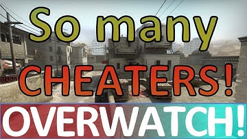 Too many CHEATERS in CS:GO OVERWATCH!