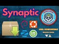 Synaptic: el gestor gráfico más completo de Debian.