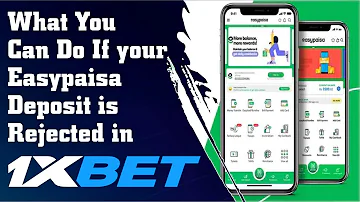 1Xbet Easypaisa Deposit Payment is Rejected by Operator || How to get back your  Rejected Payment