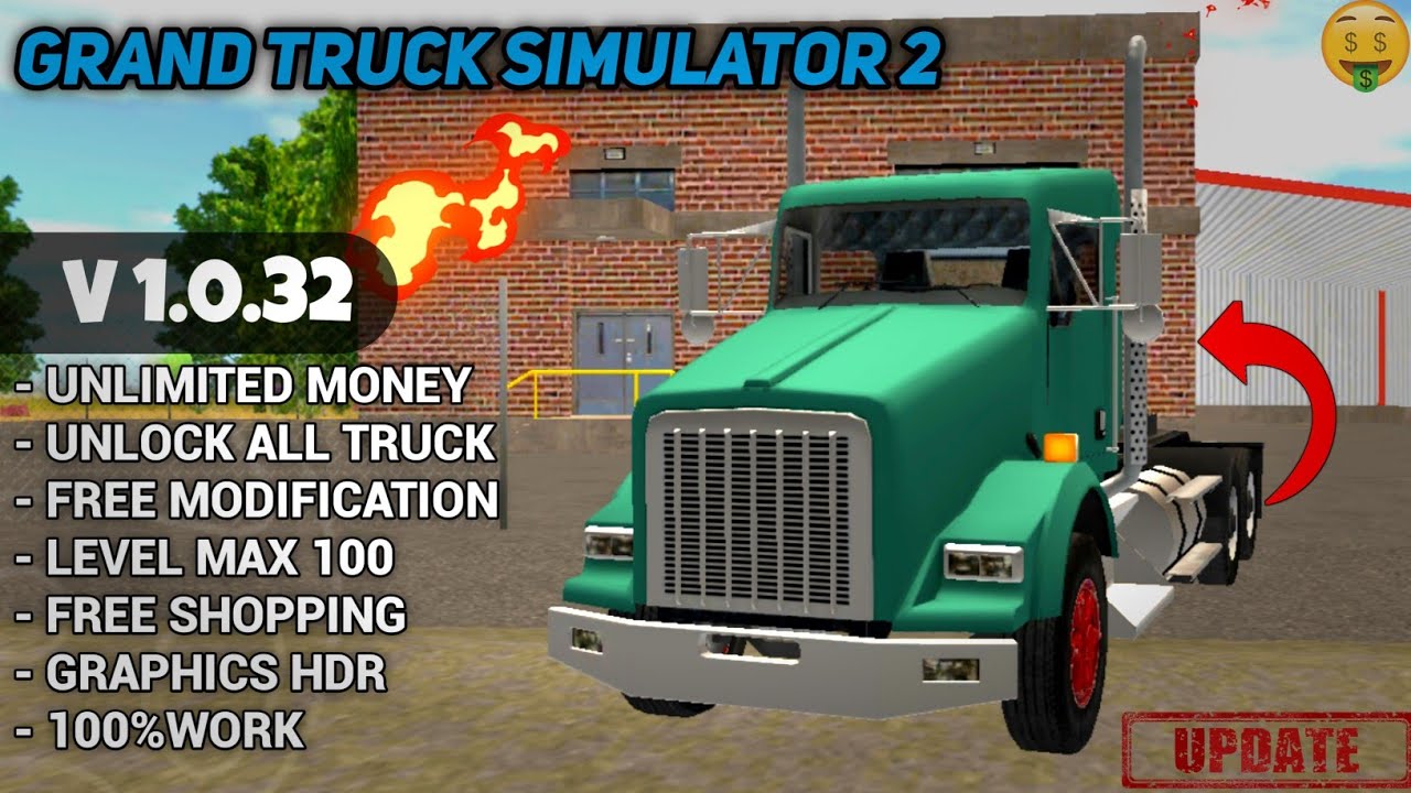 🚚 Grand Truck Simulator 2 Version 1.0.32 Unlimited Money