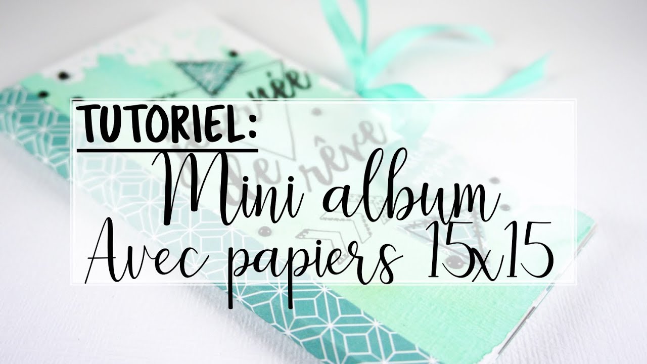 Un mini-album avec des papiers 15 x 15 !