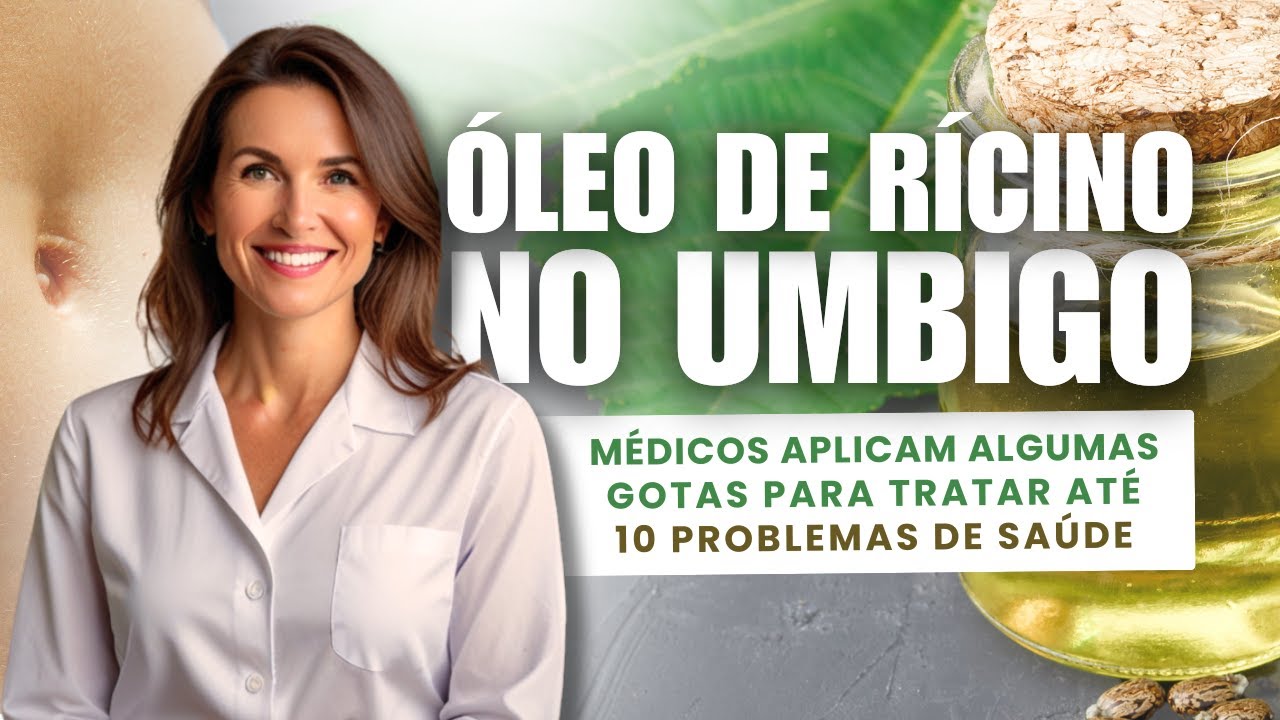 Óleo de Rícino no Umbigo: Médicos Usam para Tratar 10 Problemas de ...