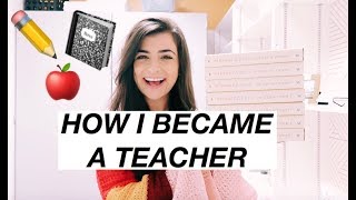 MY JOURNEY TO BECOMING A TEACHER!