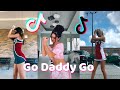 Go Daddy Go TikTok Dance Challenge Compilation