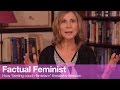 How fainting couch feminism threatens freedom | FACTUAL FEMINIST