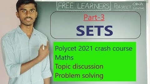 #Polycet crash course || Maths - Sets || Polytechnic Entrance Exam #Free Learners