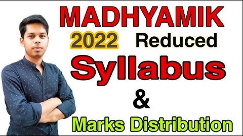 Madhyamik 2022 | Reduced Syllabus and Question pattern