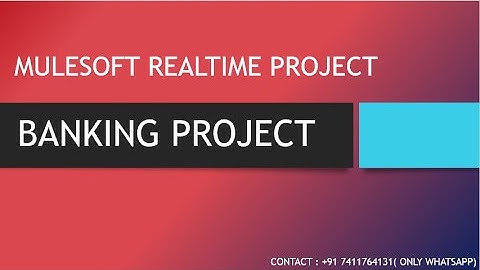 Mulesoft RealTime Project Session05  Banking Domain 20220710 215658 Meeting Recording