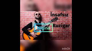 İnsafsız от Ruzigar