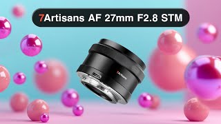 7Artisans AF 27/2.8 STM