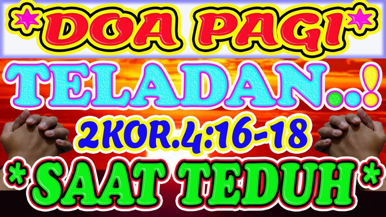 💝Renungan pagi kristen hari ini, doa pagi, renungan pagi, doa pagi kristen, doa pagi katolik