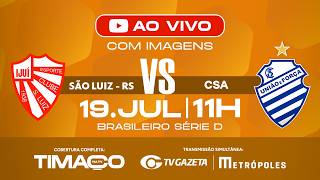 AO VIVO: SÃO LUIZ X CSA | COM IMAGENS | SÉRIE D 2026 | OITAVAS DE FINAL | IDA