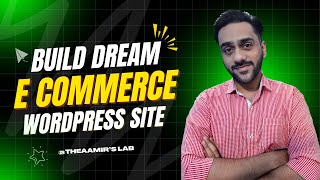 Build Your Dream WordPress Ecommerce Store with Custom Design!