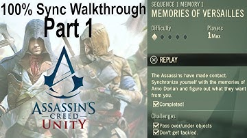 Assassins Creed Unity Walkthrough Part 1 - Sequence 1 Memory 1, Memories of Versailles - 100% Sync