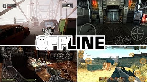 Top 21 FPS Shooter game for Android offline part 2
