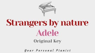 Strangers by Nature - Adele (Original Key Karaoke) - Piano Instrumental Cover with Lyrics Resimi