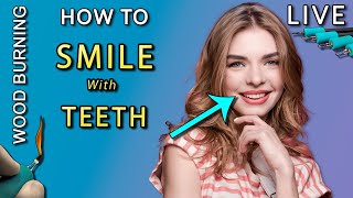 Pyrography: How to Wood Burn a Smile with Teeth