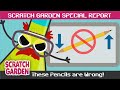 Your Pencils are Wrong! | SPECIAL REPORT | Scratch Garden