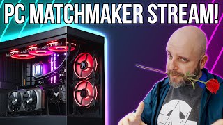 PC MATCHMAKER LIVE! Helping Viewers Find the Best PreBuilt Gaming PC for their budget!