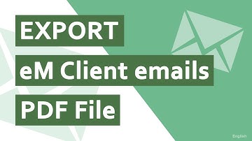 How to Export eM Client Emails to PDF Format?