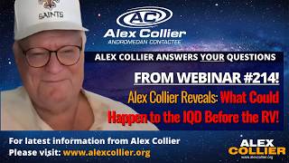 Alex Collier Reveals What Could Happen to the IQD Before the RV!